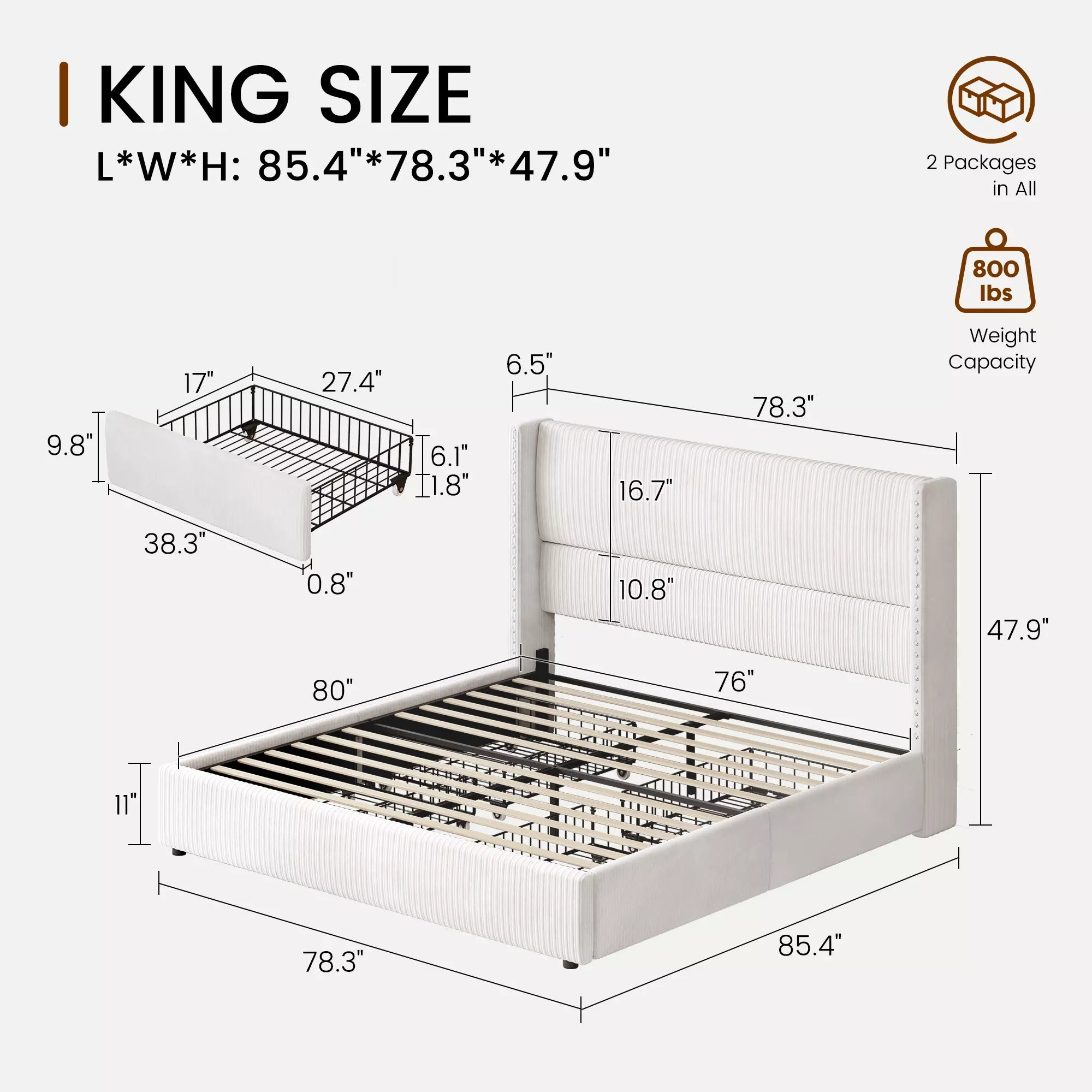 King size Elysia bed frame dimensions: 85.4 x 78.3 x 47.9 inches with 800 lbs weight capacity.